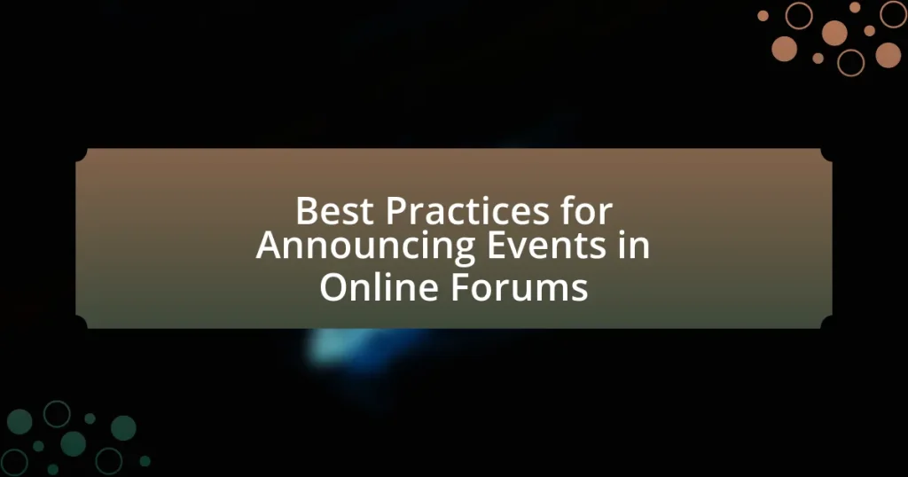 Best Practices for Announcing Events in Online Forums