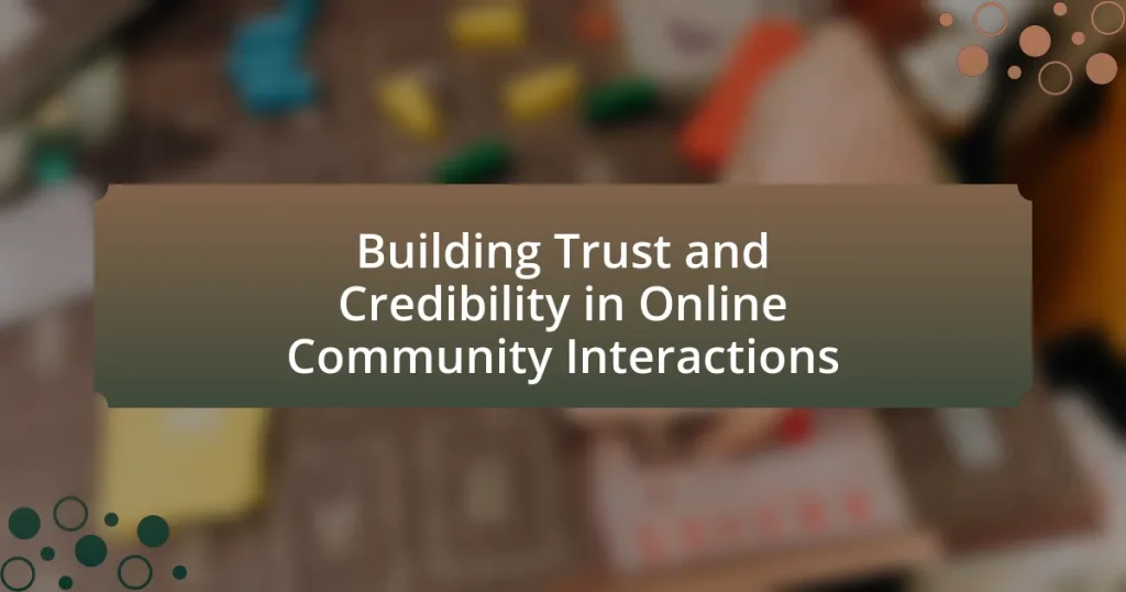 Building Trust and Credibility in Online Community Interactions