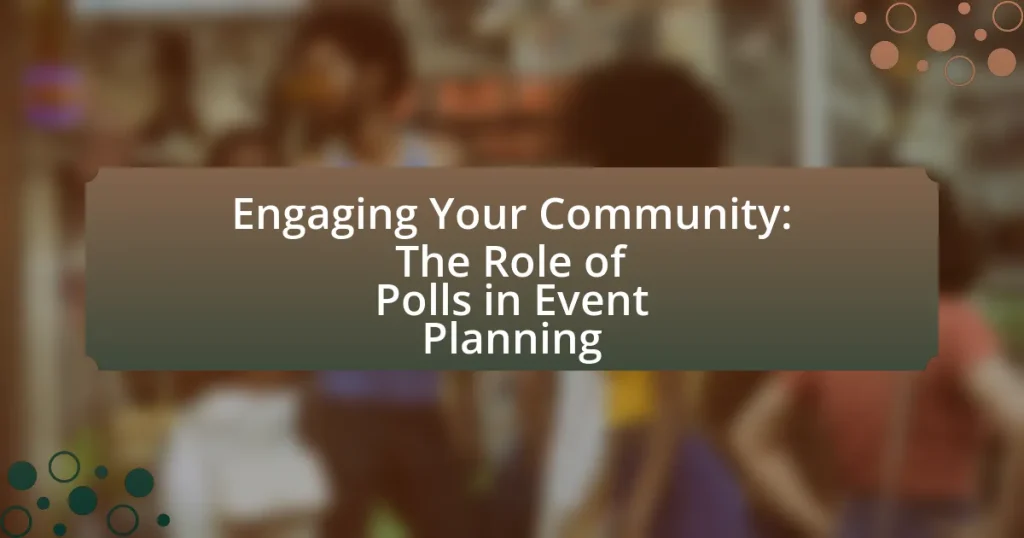 Engaging Your Community: The Role of Polls in Event Planning
