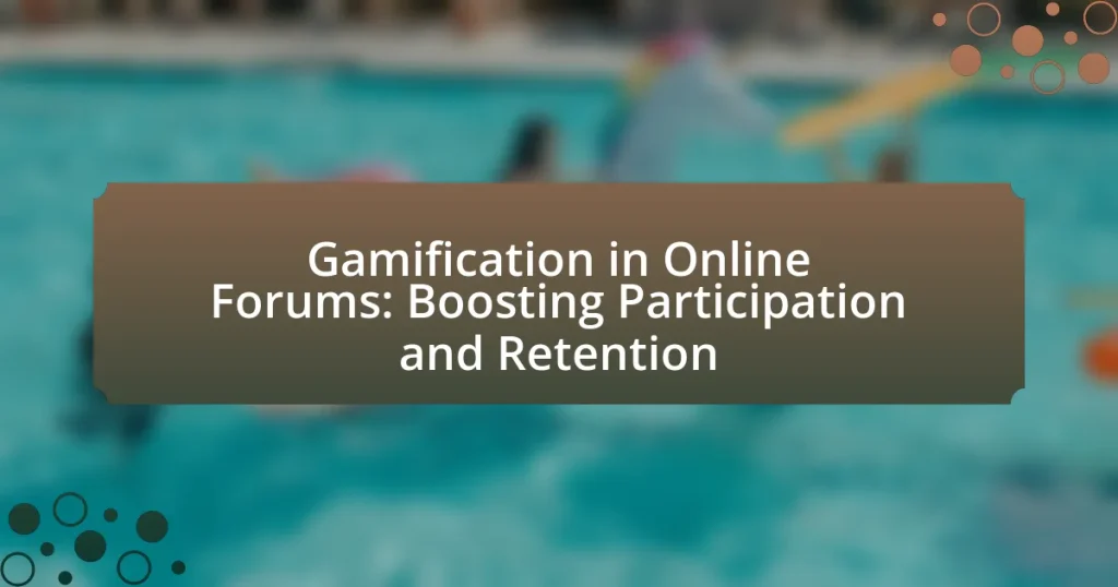 Gamification in Online Forums: Boosting Participation and Retention