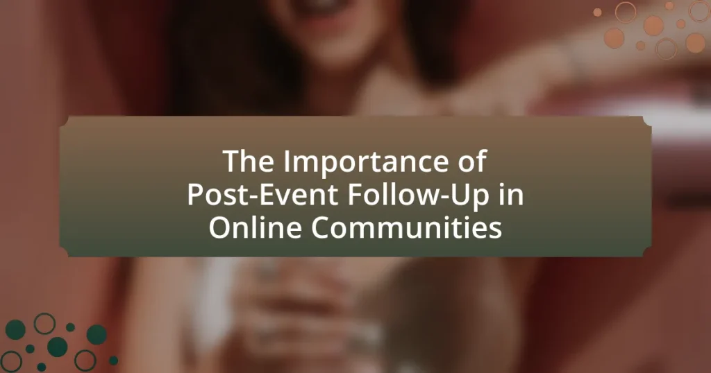 The Importance of Post-Event Follow-Up in Online Communities