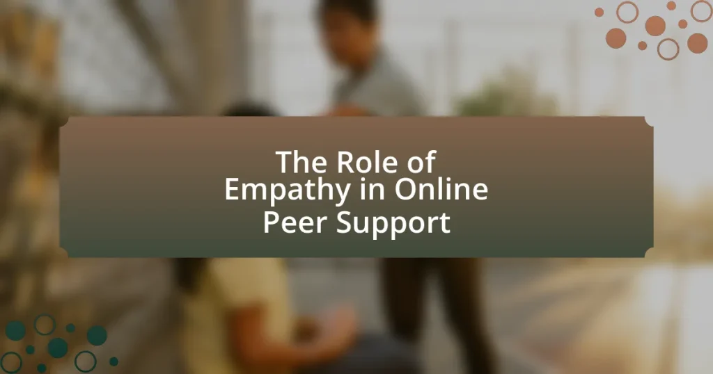 The Role of Empathy in Online Peer Support