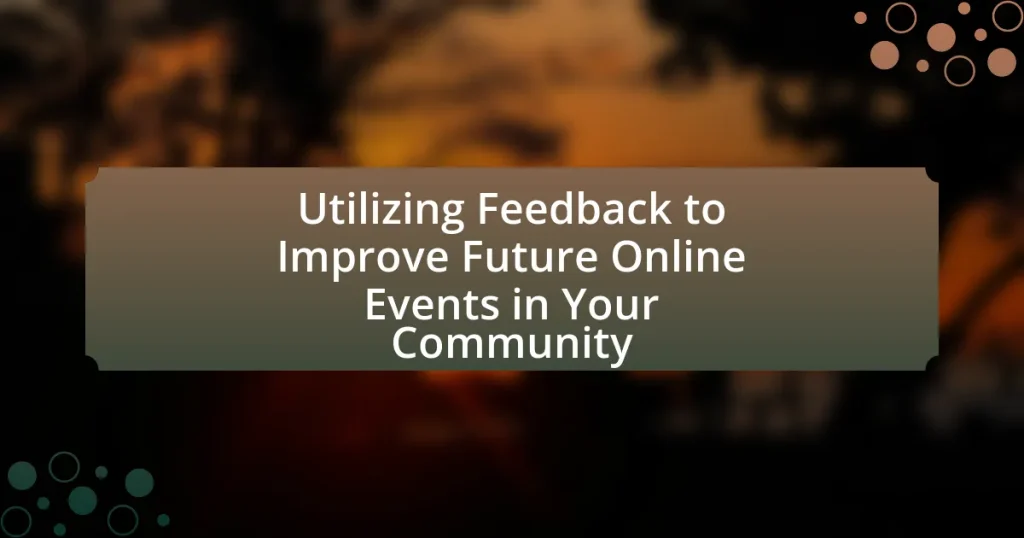 Utilizing Feedback to Improve Future Online Events in Your Community