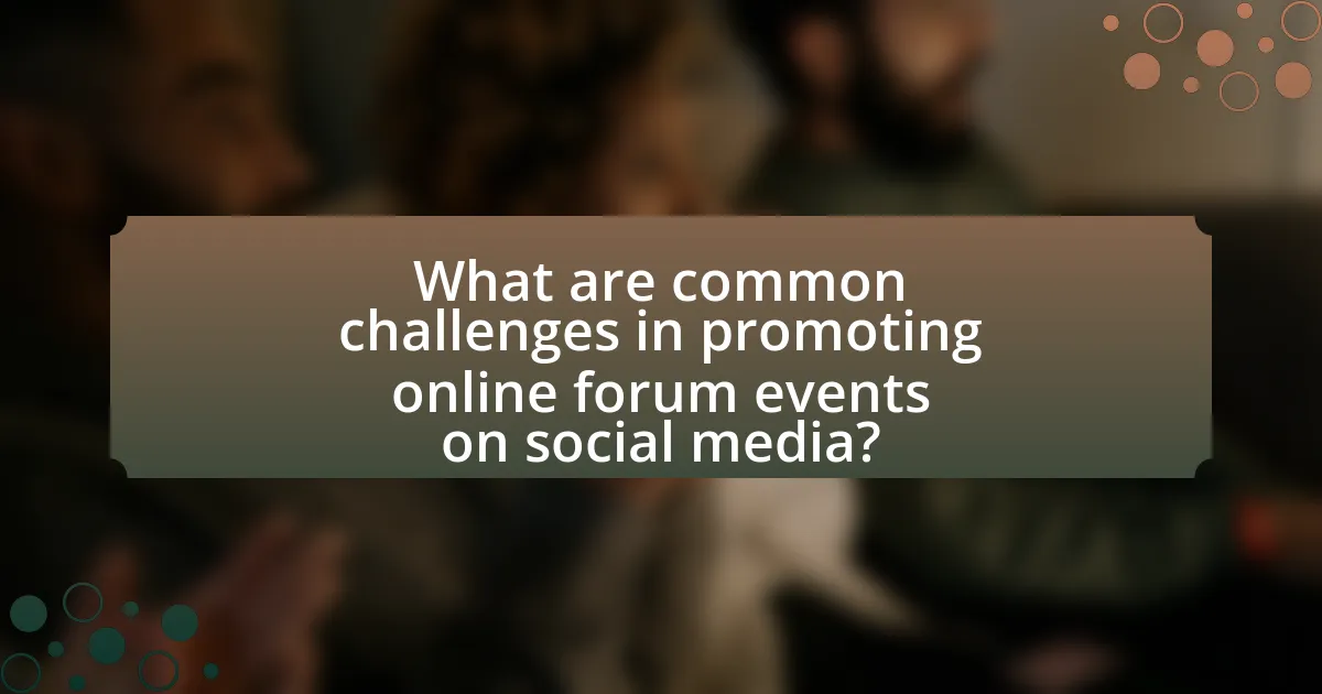 What are common challenges in promoting online forum events on social media?